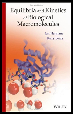 【预售】Equilibria and Kinetics of Biological Macromolecu