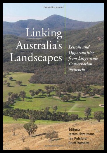 【预售】Linking Australia's Landscapes: Lessons and Oppor