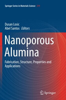 【预订】Nanoporous Alumina: Fabrication, Str...