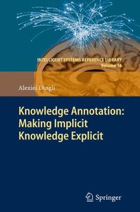 【预订】Knowledge Annotation: Making Implici...