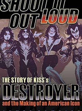 【预订】Shout it Out Loud: The Story of Kiss...