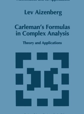 【预订】Carleman S Formulas in Complex Analy...