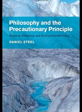 【预售】Philosophy and the Precautionary Principle: Scien