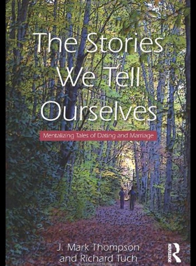 【预售】The Stories We Tell Ourselves: Mentalizing Tales
