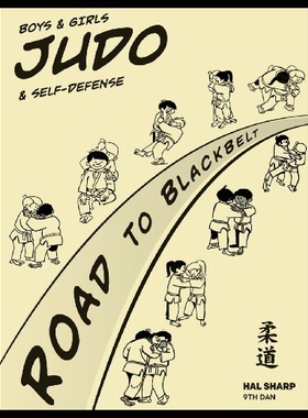 【预售】Boys & Girls Judo & Self-Defense: Road to Blackbe