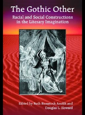 【预售】The Gothic Other: Racial and Social Constructions