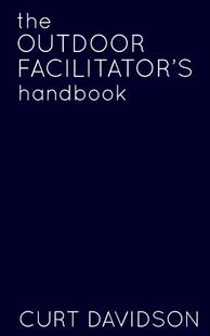 【预售】The Outdoor Facilitator's Handbook