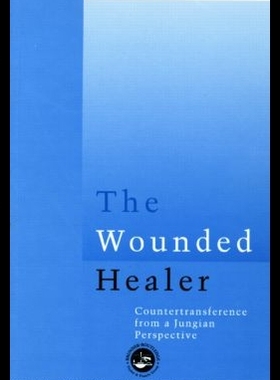 【预售】The Wounded Healer: Counter-Transference from a