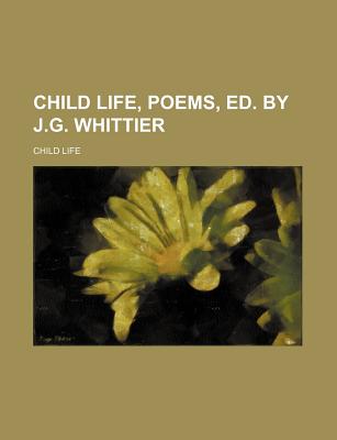 【预售】Child Life, Poems, Ed. by J.G. Whittier