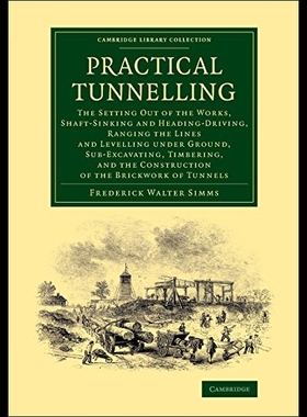 【预售】Practical Tunnelling: The Setting Out of the Work