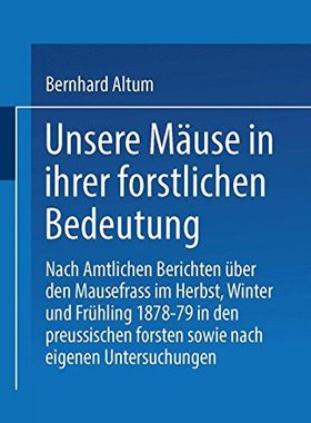 【预订】Unsere Mause in Ihrer Forstlichen Be...