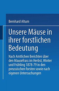 【预订】Unsere Mause in Ihrer Forstlichen Be...