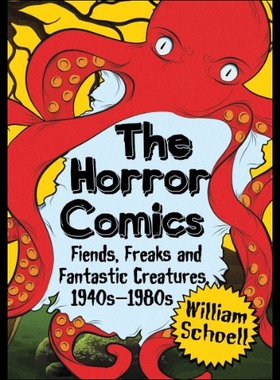 【预售】The Horror Comics: Fiends, Freaks and Fantastic C