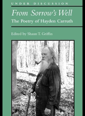 【预售】From Sorrow's Well: The Poetry of Hayden Carruth