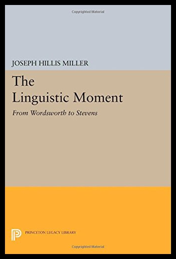 【预售】The Linguistic Moment: From Wordsworth to Stevens