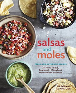 【预售】Salsas and Moles: Fresh and Authentic Recipes ...