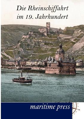 【预售】Die Rheinschiffahrt Im 19. Jahrhundert 书籍/杂志/报纸 人文社科类原版书 原图主图