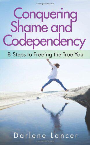【预售】Conquering Shame and Codependency: 8 Steps to ...