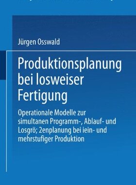 【预售】Produktionsplanung Bei Losweiser Fertigung: Op...