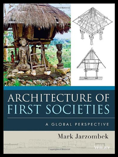 【预售】Architecture of First Societies: A Global Perspec