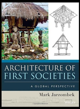【预售】Architecture of First Societies: A Global Perspec