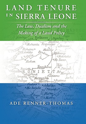 【预售】Land Tenure in Sierra Leone: The Law, Dualism and...