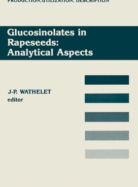 【预订】Glucosinolates in Rapeseeds: Analyti...