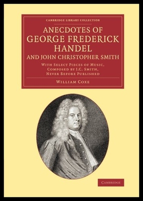 【预售】Anecdotes of George Frederick Handel, and John Ch