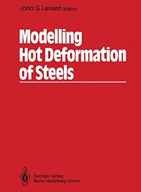【预订】Modelling Hot Deformation of Steels:...