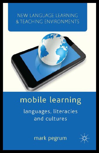 【预售】Mobile Learning: Languages, Literacies and Cultur