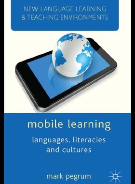 【预售】Mobile Learning: Languages, Literacies and Cultur