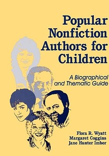 Nonfiction Authors for Popular Children Bio... 预售