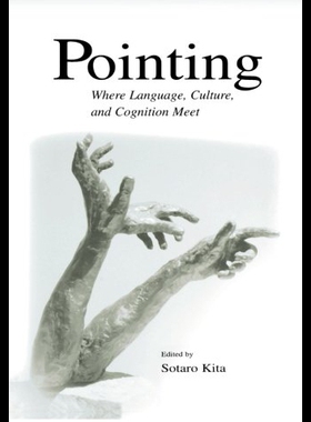 【预售】Pointing: Where Language, Culture, and Cognition