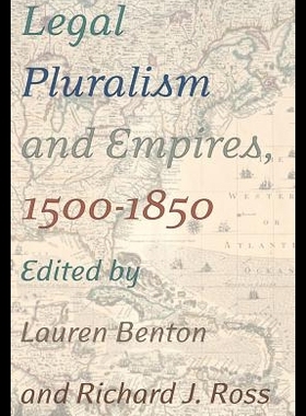 【预售】Legal Pluralism and Empires, 1500-1850