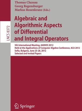 【预订】Algebraic and Algorithmic Aspects of...