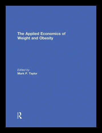 【预售】The Applied Economics of Weight and Ob