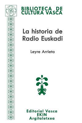 【预售】La Historia de Radio Euskadi: Guerra...