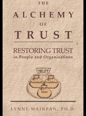 【预售】The Alchemy of Trust: Restoring Trust in People a