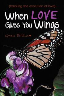【预售】When Love Gives You Wings: (Tracking the Evolu...