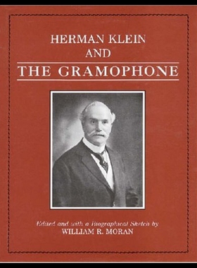 【预售】Herman Klein and the Gramophone