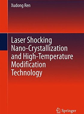 【预订】Laser Shocking Nano-Crystallization ...