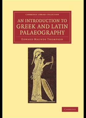 【预售】An Introduction to Greek and Latin Palaeography