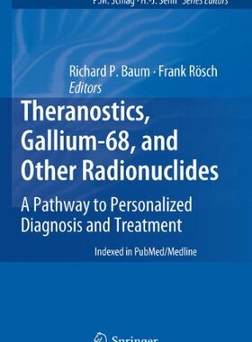 【预订】Theranostics, Gallium-68, and Other ...