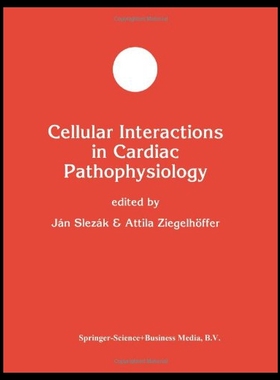 【预售】Cellular Interactions in Cardiac Pathophysiology