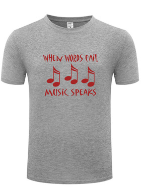 外贸男式短袖T恤 When Words Fail Music Speaks 音乐 新奇搞笑