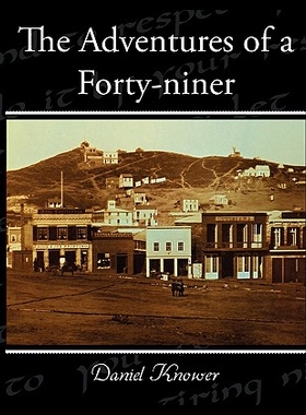 【预售】The Adventures of a Forty-Niner...