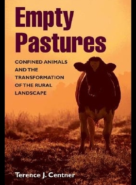 【预售】Empty Pastures: Confined Animals and the Transf
