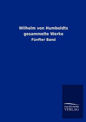 【预售】Wilhelm Von Humboldts Gesammelte Werke