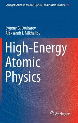 【预订】High-Energy Atomic Physics