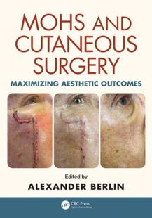 【预售】Mohs and Cutaneous Surgery: Maximizing Aesthet...